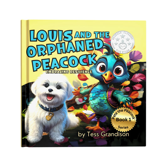 Louis and the Orphaned Peacock: Embracing Resilience (HARDCOVER) | Children's Book on Resilience