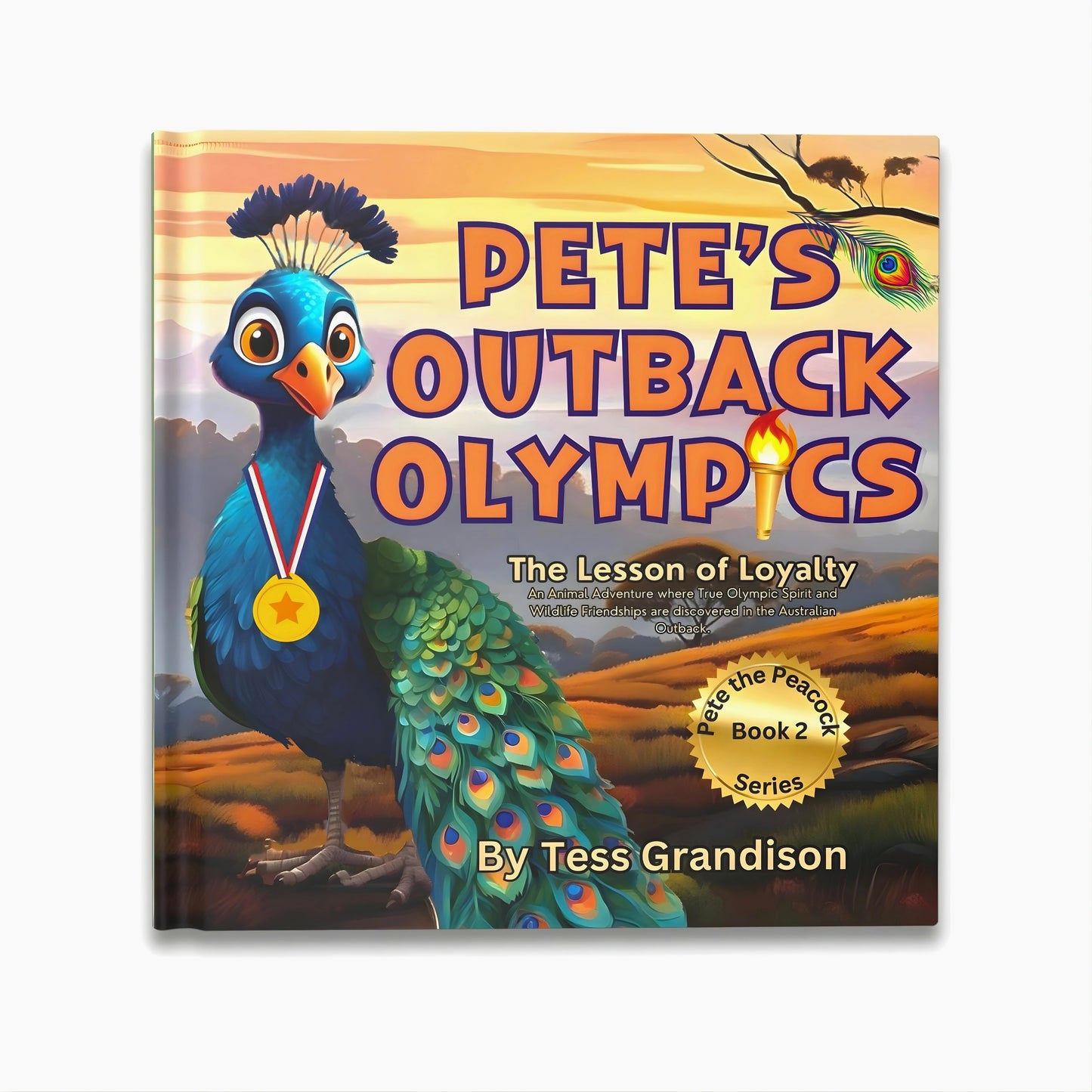 Pete’s Outback Olympics: The Lesson of Loyalty (HARDCOVER) | Children's Book about Friendship
